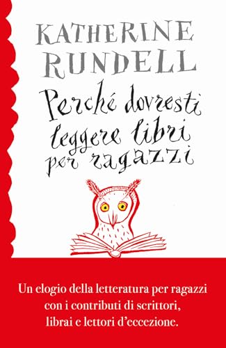 Perché dovresti leggere libri per ragazzi anche se... (Bur ragazzi) von Rizzoli