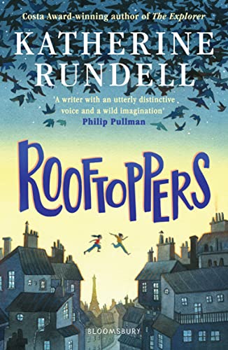 Rooftoppers: From the author of the internationally bestselling phenomenon Impossible Creatures von Bloomsbury UK