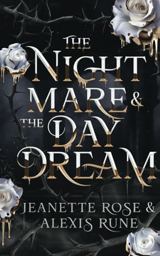 The Nightmare & The Daydream: A Love & Fate Novella (Love and Fate, Band 4)