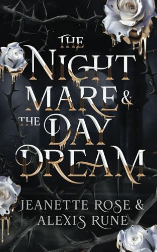 The Nightmare & The Daydream: A Love & Fate Novella (Love and Fate, Band 4)