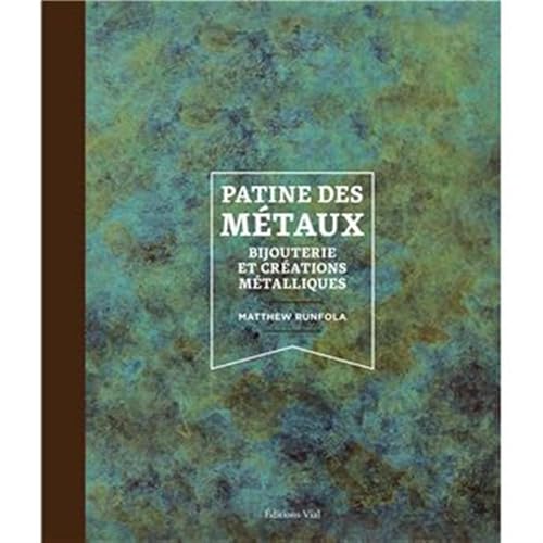 Patine des métaux : bijouterie et créations métalliques