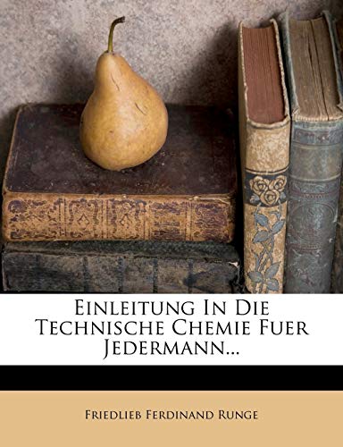 Einleitung In Die Technische Chemie Fuer Jedermann... von Nabu Press