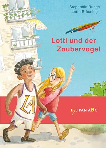 Lotti und der Zaubervogel: Ein zauberhafter Erstleser für Kinder ab 7 Jahren über eine unerwartete - Freundschaft von Tulipan