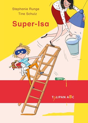 Super-Isa von Tulipan Verlag