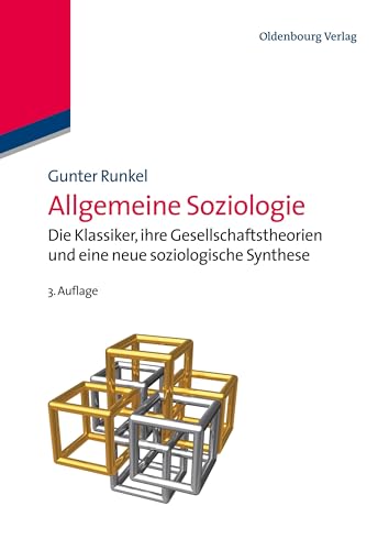 Allgemeine Soziologie: Gesellschaftstheorie, Sozialstruktur und Semantik