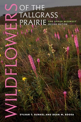 Wildflowers of the Tallgrass Prairie: The Upper Midwest (Bur Oak Guide) von University of Iowa Press