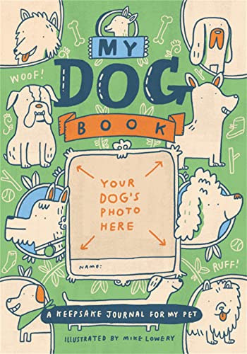 My Dog Book: A Keepsake Journal for My Pet