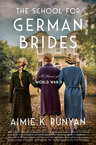 The School for German Brides: A Novel of World War II von William Morrow Paperbacks