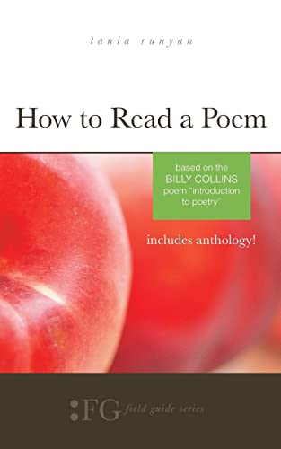 How to Read a Poem: Based on the Billy Collins Poem "Introduction to Poetry": (Field Guide Series) von T. S. Poetry Press
