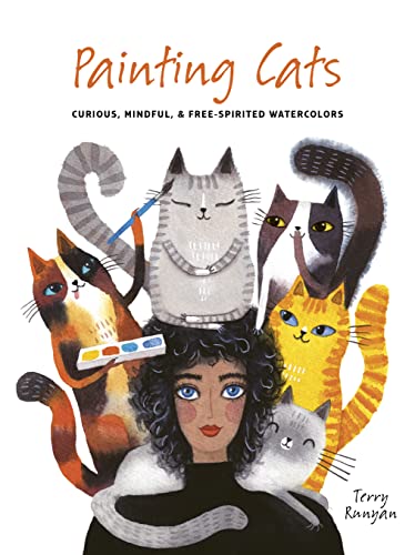 Painting Cats: Curious, mindful & free-spirited watercolors von Leaping Hare Press