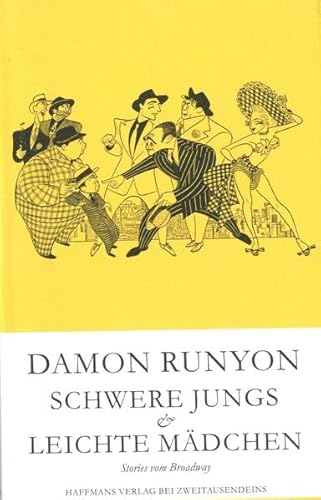 Schwere Jungs, leichte Mädchen. Stories vom Broadway (Haffmans Verlag bei Zweitausendeins)