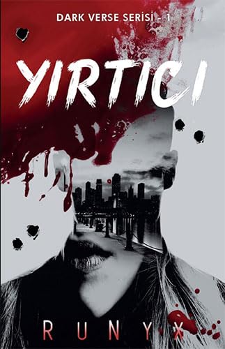 Yirtici: Dark Verse Serisi 1