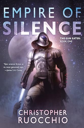 Empire of Silence: The Sun Eater: Book One von DAW