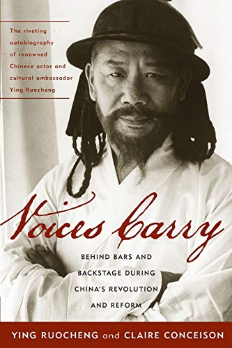 Voices Carry: Behind Bars and Backstage during China's Revolution and Reform (Asian Voices) von Rowman & Littlefield Publishers