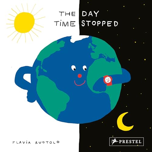 The Day Time Stopped: 1 Minute - 26 Countries von Prestel