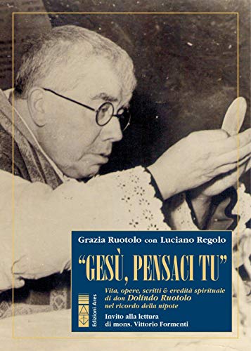 «Gesù, pensaci tu!». Vita, opere, scritti & eredità spirituale di don Dolindo Ruotolo nel ricordo della nipote (Profili) von PROFILI