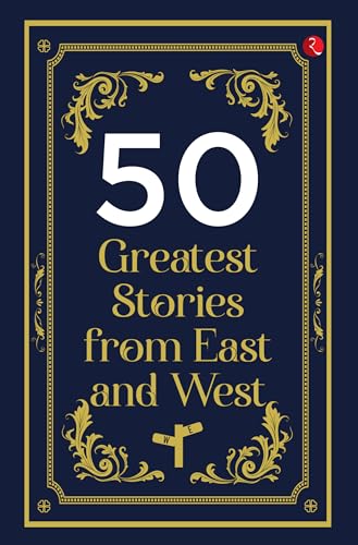 50 Greatest Stories from East and West von Rupa Publications India