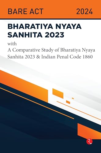 Bhartiya Nyaya Sanhita 2023 With a Comparative Study of Bhartiya Nyaya Sanhita 2023 & Indian Penal Code 1860 Bhartiya Nyaya Sanhita 2023 With a Comparative Study of Bhartiya Nyaya Sanhita 2023 & Indian Penal Code 1860 von Rupa Publications India