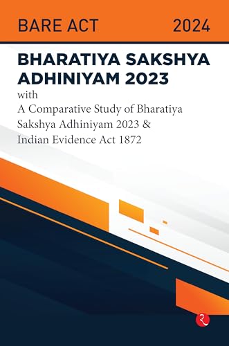 Bhartiya Sakshya Adhiniyam 2023 With a Comparative Study of Bharatiya Sakshya Adhiniyam 2023 & Indian Evidence Act 1872 von Rupa Publications India