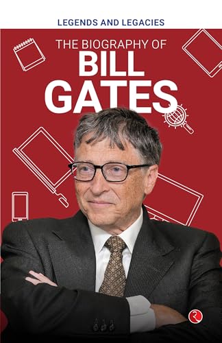 Legends and Legacies : The Biography of Bill Gates von Rupa Publications India