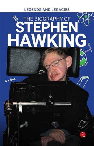 Legends and Legacies : The Biography of Stephen Hawking von Rupa Publications India