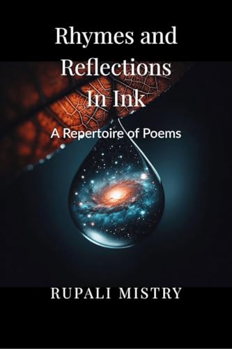 Rhymes and Reflections in Ink: A Repertoire of Poems von Notion Press