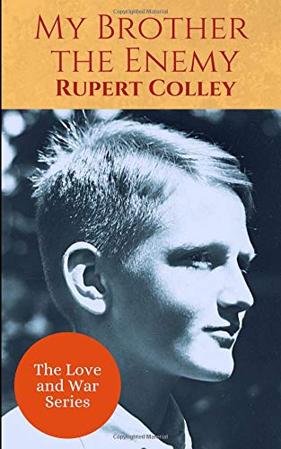 My Brother the Enemy (The Love and War Series, Band 4) von CreateSpace Independent Publishing Platform