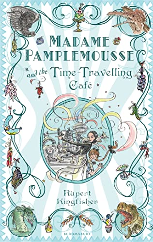 Madame Pamplemousse and the Time.Travelling Café