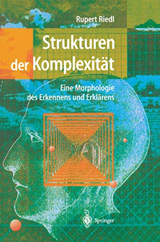 Strukturen der Komplexität: Eine Morphologie des Erkennens und Erklärens Strukturen der Komplexität: Eine Morphologie des Erkennens und Erklärens