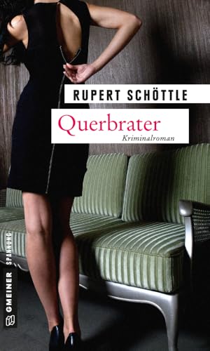 Querbrater: Kriminalroman (Inspektoren Vogel und Walz)