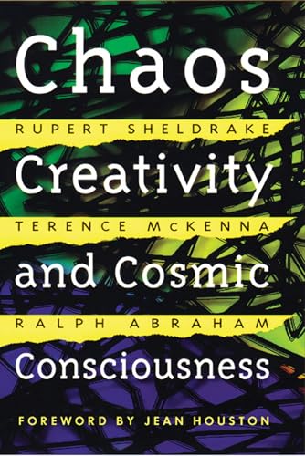 Chaos, Creativity, and Cosmic Consciousness Chaos, Creativity, and Cosmic Consciousness