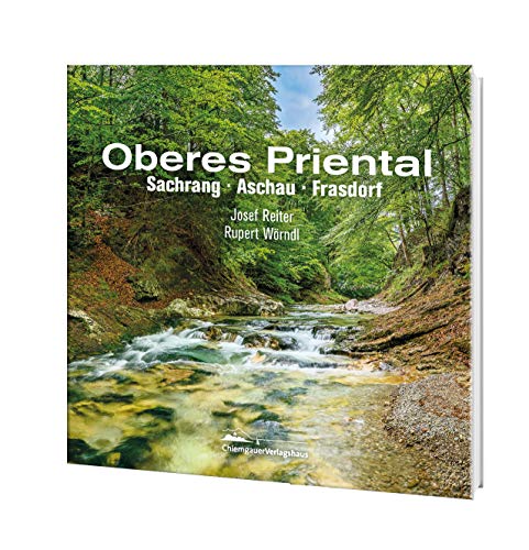 Oberes Priental: Sachrang, Aschau, Frasdorf