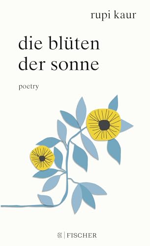 Die Blüten der Sonne: Poetry