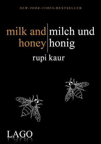 milk and honey - milch und honig: Rupi Kaurs Bestseller als Meilenstein moderner Lyrik