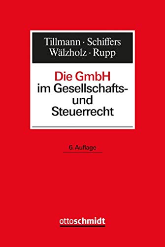 Die GmbH im Gesellschafts- und Steuerrecht: Gesellschaftsrecht