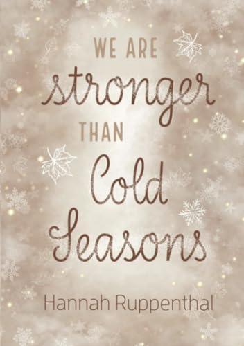 We are stronger than Cold Seasons: cold seasons 3