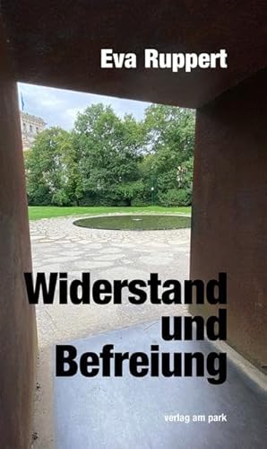 Widerstand und Befreiung: Erlebnisse mit Sinti und Roma (verlag am park) von edition ost