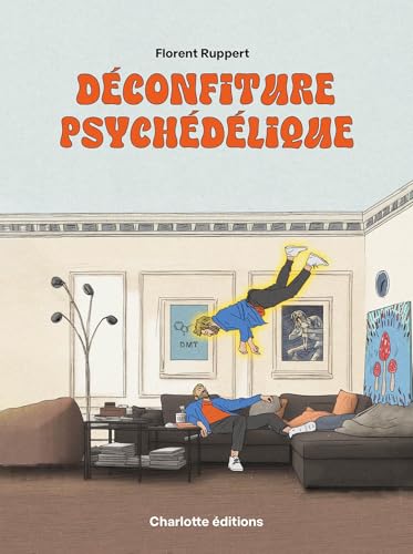 Déconfiture psychédélique von CHARLOTTE EDITI