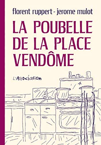 La Poubelle de la place Vendôme von ASSOCIATION