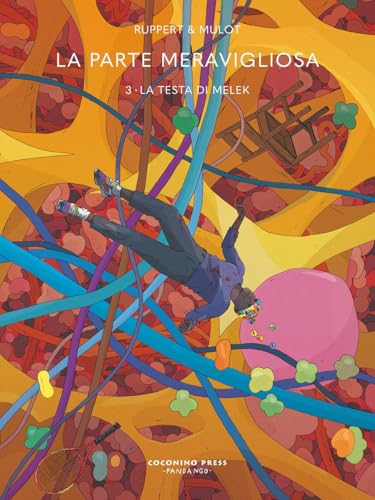 La parte meravigliosa. La testa di Melek (Vol. 3) (Coconino cult) von Coconino Press