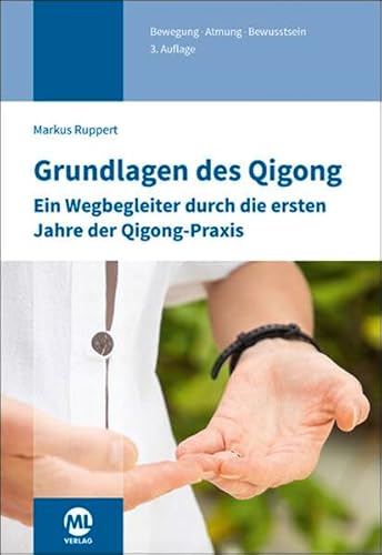Grundlagen des Qigong von mgo fachverlage GmbH & Co. KG