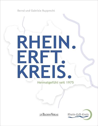 Rhein. Erft. Kreis: Heimatgefühl seit 1975