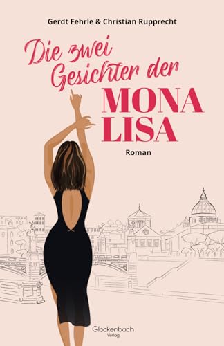 Die zwei Gesichter der Mona Lisa von Independently published