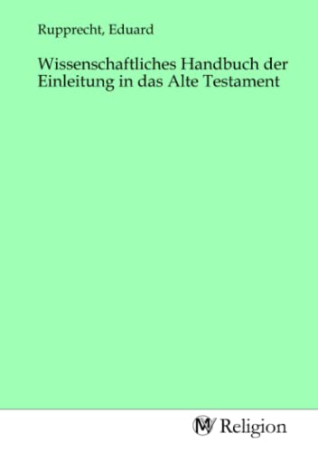 Wissenschaftliches Handbuch der Einleitung in das Alte Testament