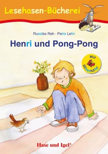 Henri und Pong-Pong / Silbenhilfe: Schulausgabe (Lesen lernen mit der Silbenhilfe)