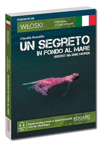 Włoski Kryminał z ćwiczeniami Un segreto in fondo al mare Sekret na dnie morza von Edgard