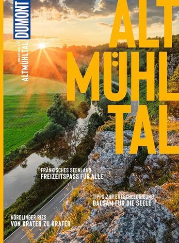 DUMONT Bildatlas Altmühltal: Das praktische Reisemagazin zur Einstimmung. von Dumont Reise Vlg GmbH + C