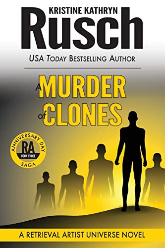 A Murder of Clones: A Retrieval Artist Universe Novel: Book Three of the Anniversary Day Saga (Retrieval Artist Series, Band 12)
