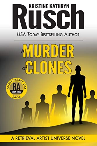 A Murder of Clones: A Retrieval Artist Universe Novel: Book Three of the Anniversary Day Saga (Retrieval Artist Series, Band 12) A Murder of Clones: A Retrieval Artist Universe Novel: Book Three of the Anniversary Day Saga (Retrieval Artist Series, Band 12)