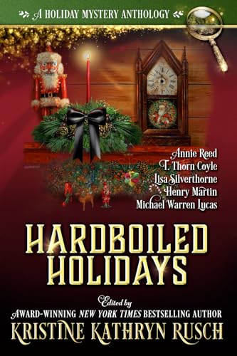 Hardboiled Holidays (Holiday Anthology Series, Band 16) von WMG Publishing